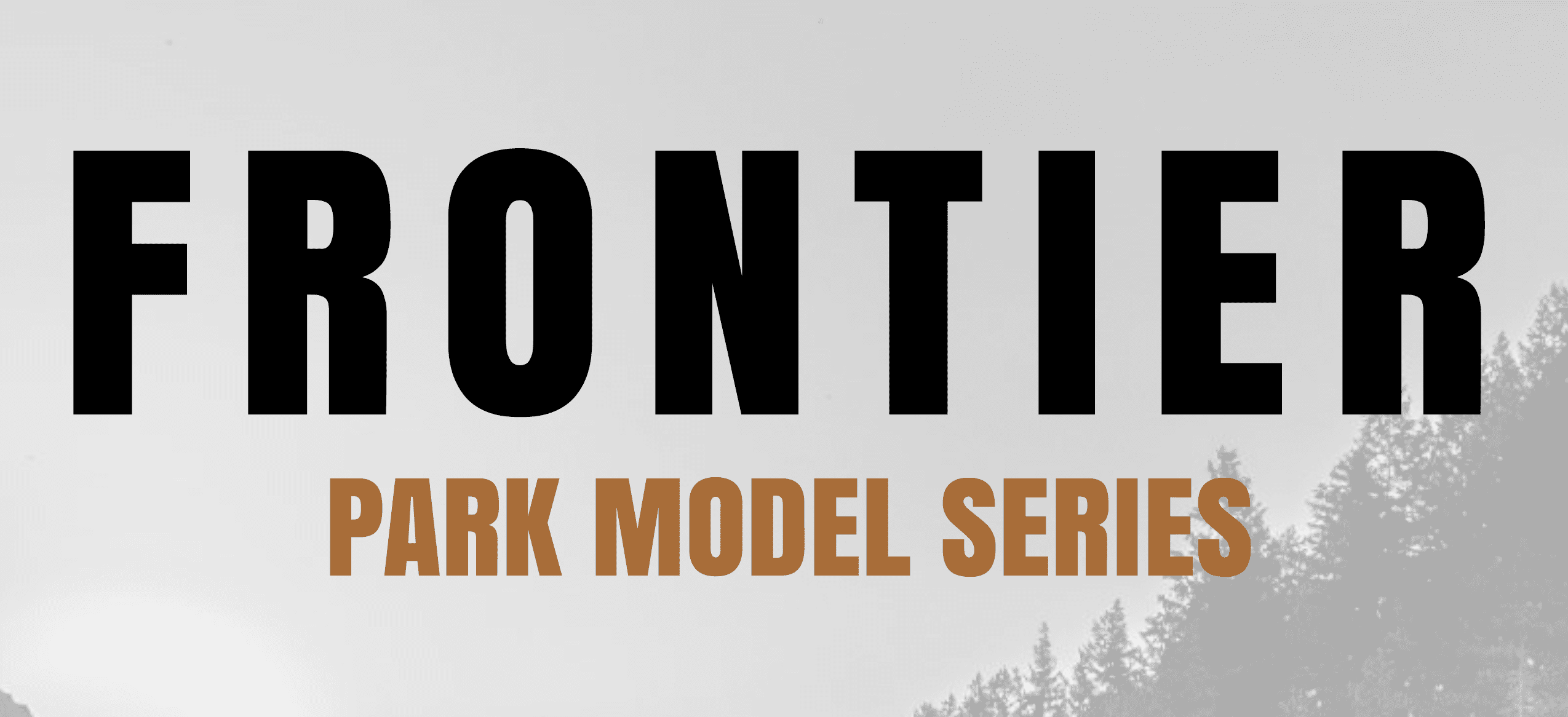 Frontier Park Model Series
